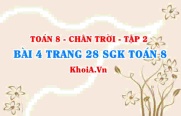 Bài 4 trang 28 Toán 8 Chân trời sáng tạo Tập 2